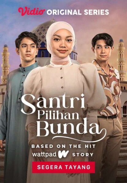 Santri Pilihan Bunda - Sinopsis, Pemain, OST, Episode, Review