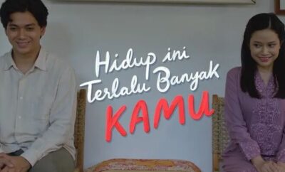 Hidup Ini Terlalu Banyak Kamu - Sinopsis, Pemain, OST, Review