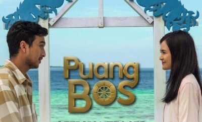 Puang Bos - Sinopsis, Pemain, OST, Review